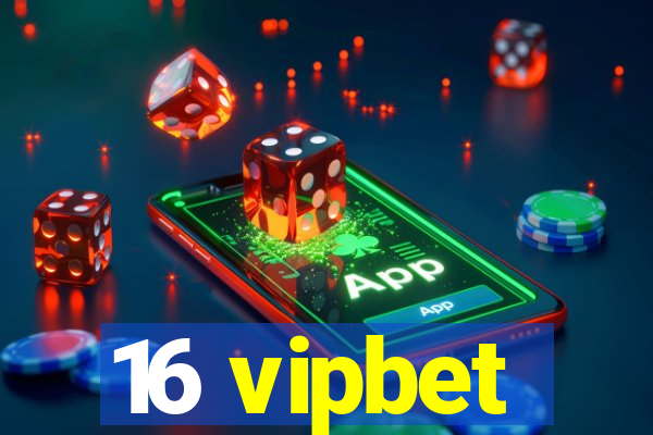 16 vipbet